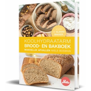 Koolhydraatarm Brood- en Bakboek, Recepten voor de Slanke Bakker >> Hardcover Kookboek >> Makkelijk Afvallen